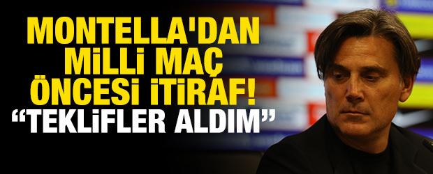 Montella'dan milli ma&ccedil; &ouml;ncesi itiraf! "Teklifler aldım"