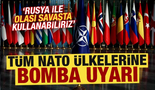 NATO &uuml;lkelerine bomba uyarı! 'Rusya ile olası savaşta kullanabiliriz'