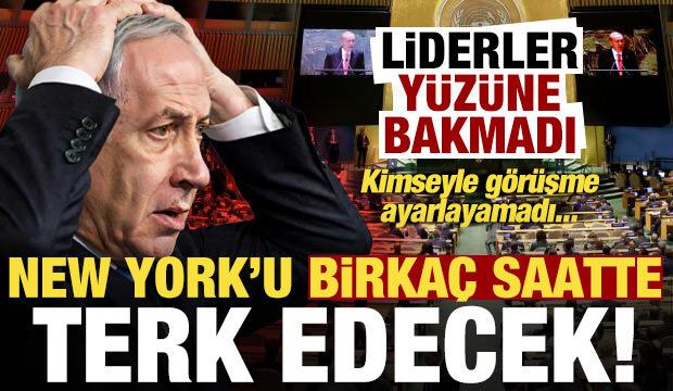 Netanyahu, New York'u 4 saat i&ccedil;inde terk edecek! Liderlerle g&ouml;r&uuml;şme ayarlayamadılar...