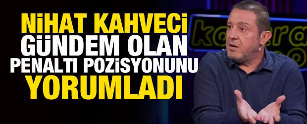 Nihat Kahveci, Amed-Beşiktaş ma&ccedil;ındaki g&uuml;ndem olan pozisyonu yorumladı
