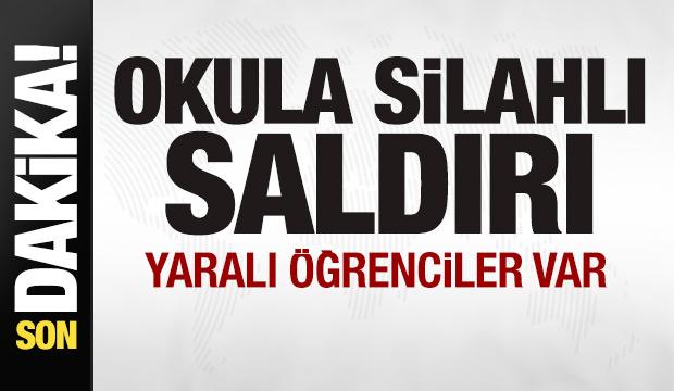 Okula silahlı saldırı! Yaralı &ouml;ğrenciler var
