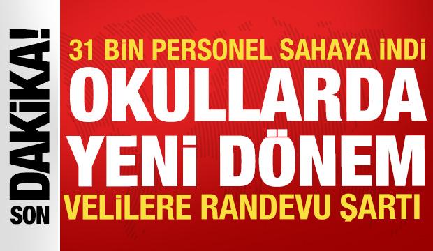 Okullarda yeni g&uuml;venlik d&ouml;nemi: 31 bin g&ouml;revli sahada, veli randevusu zorunlu oldu