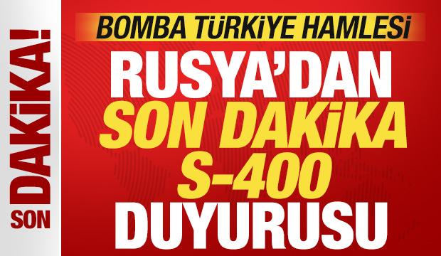 Rusya'dan son dakika T&uuml;rkiye duyurusu! Bomba S-400 hamlesi