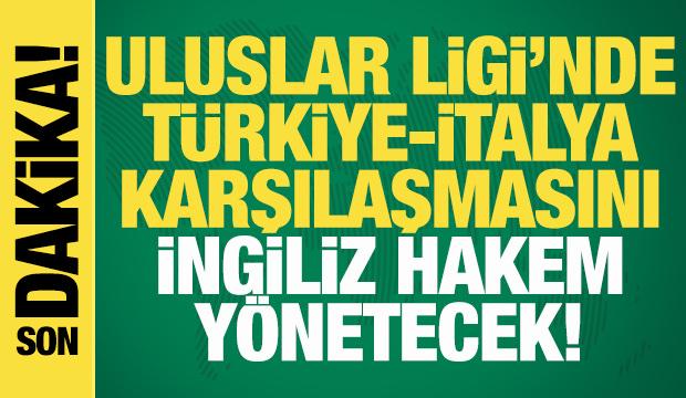 Uluslar Ligi'nde oynanacak T&uuml;rkiye-İtalya ma&ccedil;ının hakemi a&ccedil;ıklandı