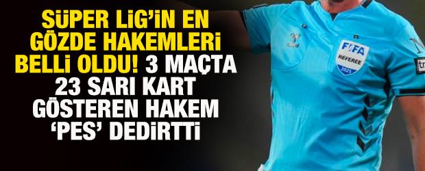 S&uuml;per Lig'de en g&ouml;zde 4 hakem belli oldu!