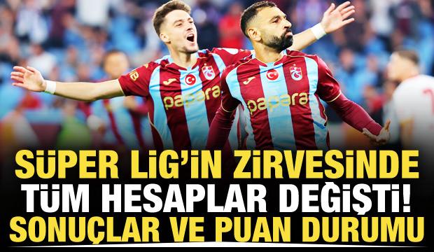 S&uuml;per Lig'de zirvede t&uuml;m hesaplar değişti! S&uuml;per Lig'de sonu&ccedil;lar ve puan durumu