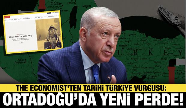 The Economist&rsquo;ten tarihi itiraf: ABD b&ouml;lgeden &ccedil;ekiliyor, meydan T&uuml;rkiye&rsquo;ye kalıyor