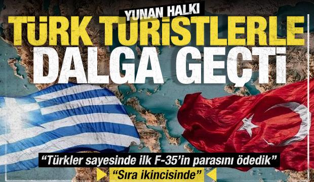 Yunanistan halkı dalga ge&ccedil;ti: &ldquo;T&uuml;rk turist sayesinde F-35'in parasını &ccedil;ıkardık"
