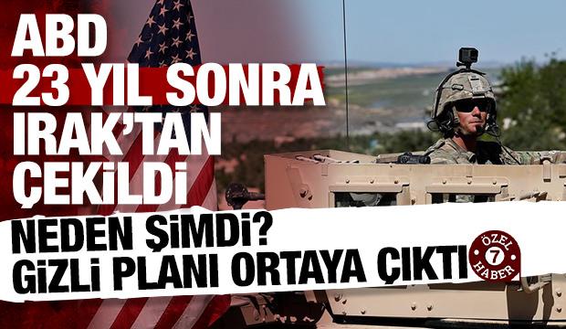 ABD Irak'tan neden &ccedil;ekildi? Gizli plan ortaya &ccedil;ıktı: Aslında yer değiştirdi!