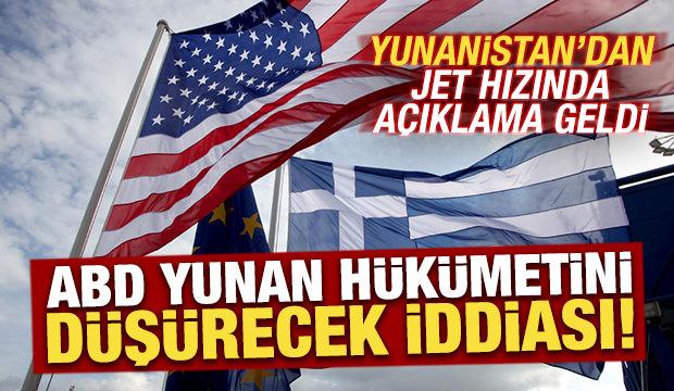 ABD, Yunan h&uuml;k&uuml;metini d&uuml;ş&uuml;recek iddiası! Yunanistan'dan son dakika a&ccedil;ıklama geldi