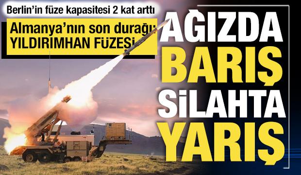 Almanya&rsquo;nın m&uuml;himmat &ccedil;ılgınlığında son durak belli oldu: &lsquo;Yıldırımhan f&uuml;zesi&rsquo;
