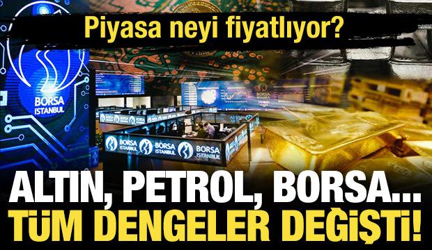 Altın, petrol, borsa... T&uuml;m dengeler değişti! İşte nedeni