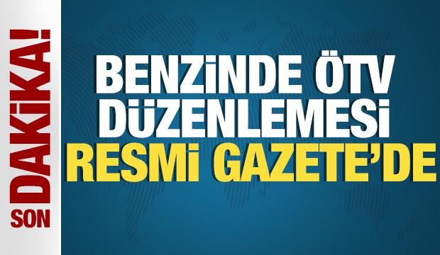 Benzinde &Ouml;TV d&uuml;zenlemesi Resmi Gazete'de