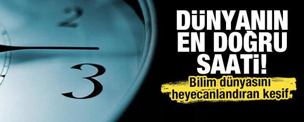 Bilim insanlarından heyecanlandıran keşif: D&uuml;nyanın en doğru saati