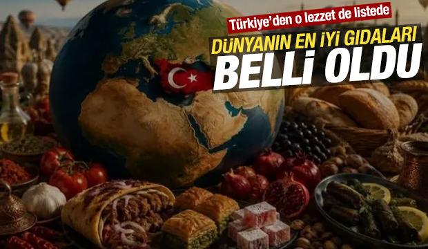 D&uuml;nyanın en iyi gıdaları belli oldu: T&uuml;rkiye'den o lezzet de listede