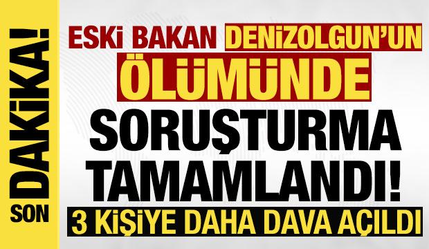 Eski bakan Arif Ahmet Denizolgun&rsquo;un &ouml;l&uuml;m&uuml;ne ilişkin 3 dava!