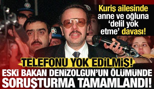 Eski bakan Arif Ahmet Denizolgun&rsquo;un &ouml;l&uuml;m&uuml;ne ilişkin 3 dava!