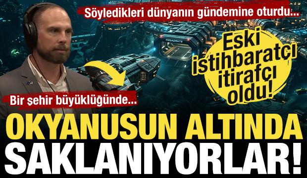 Eski istihbarat&ccedil;ı itiraf etti: 'Okyanusun dibinde saklanıyorlar!' Bir şehir b&uuml;y&uuml;kl&uuml;ğ&uuml;nde