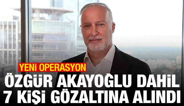 Fon soruşturması: &Ouml;zg&uuml;r Akayoğlu dahil 7 kişi g&ouml;zaltına alındı