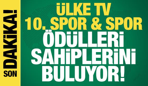 &Uuml;LKE TV 10. Spor & Spor &Ouml;d&uuml;lleri sahiplerini buluyor! CANLI