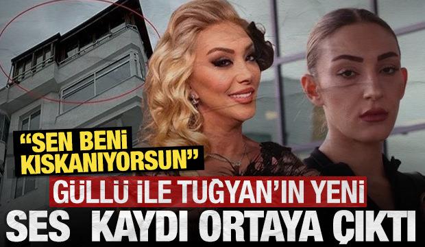 G&uuml;ll&uuml; ile Tuğyan&rsquo;ın yeni ses kaydı ortaya &ccedil;ıktı: Sen beni kıskanıyorsun