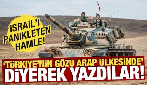 İsrail'i panikleten hamle! 'T&uuml;rkiye'nin g&ouml;z&uuml; Arap &uuml;lkesinde' diyerek yazdılar