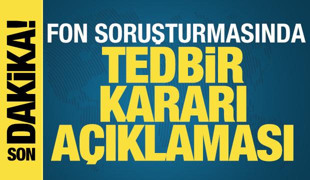 İstanbul Cumhuriyet Başsavcılığı: Fon soruşturmasında yeni tedbir yok