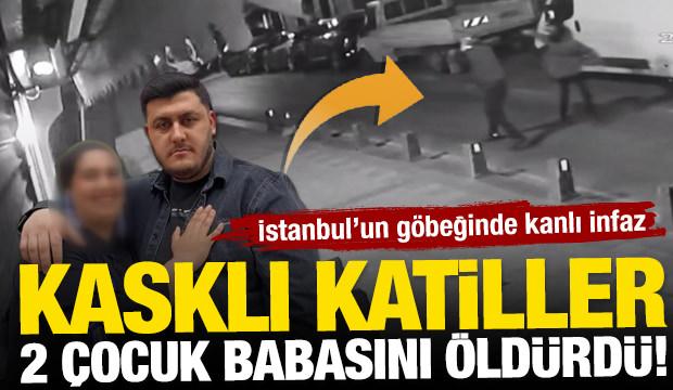 İstanbul&rsquo;un g&ouml;beğinde kanlı infaz: Kasklı katiller, 2 &ccedil;ocuk babasını b&ouml;yle &ouml;ld&uuml;rd&uuml;
