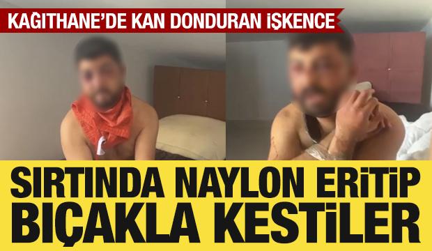 Kağıthane&rsquo;de kan donduran işkence: Sırtımızda naylon eritip, bı&ccedil;akla kestiler