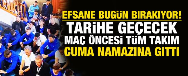 Kritik ma&ccedil; &ouml;ncesi t&uuml;m milli takım cuma namazına gitti