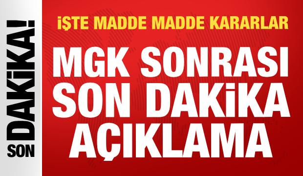 MGK sona erdi: Bildiri yayımlandı! İşte madde madde alınan kararlar