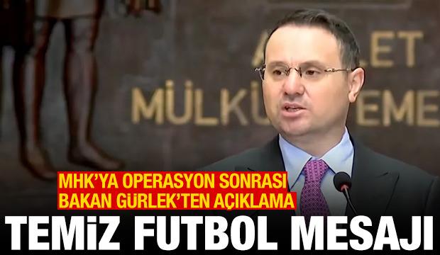 MHK'ya operasyon sonrası Bakan G&uuml;rlek'ten a&ccedil;ıklama
