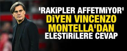 'Rakipler affetmiyor' diyen Montella'dan eleştirilere cevap