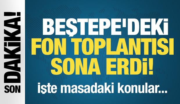 Son Dakika: Ankara&rsquo;daki kritik fon toplantısı sona erdi...