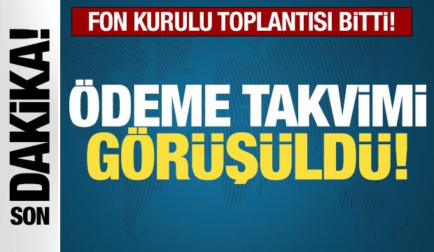 SON DAKİKA: Fon Kurulu'nun toplantısı sona erdi!