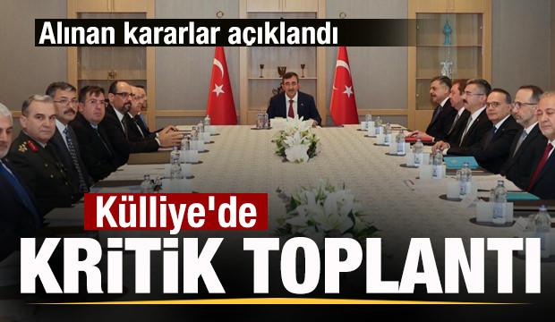 Son dakika: K&uuml;lliye'de kritik toplantı! Alınan kararlar a&ccedil;ıklandı