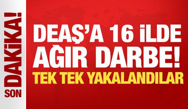 Son Dakika: Ter&ouml;r &ouml;rg&uuml;t&uuml; DEAŞ'a 16 ilde ağır darbe: 51 ş&uuml;pheli yakalandı