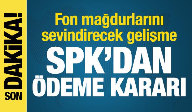 SPK'dan fon mağdurlarını sevindirecek karar: 1 milyon TL'ye kadar ara &ouml;deme