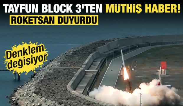TAYFUN BLOCK 3, T&uuml;rk Silahlı Kuvvetleri&rsquo;ne teslim edilecek