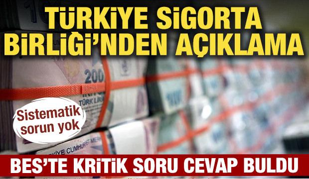 T&uuml;rkiye Sigortalar Birliği: BES'te sistematik sorun yok
