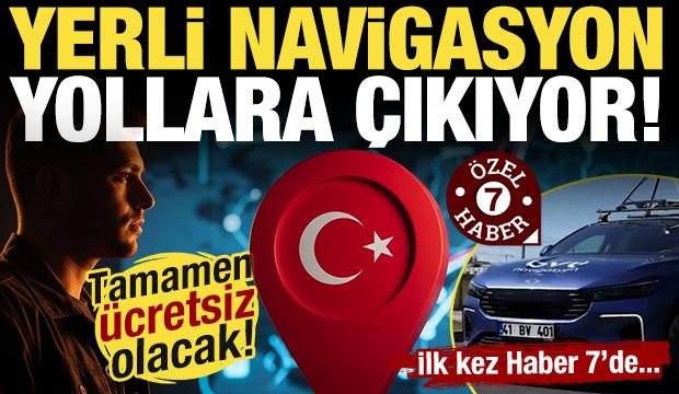 T&uuml;rkiye'nin yerli navigasyonu yollara &ccedil;ıkıyor! Tamamen &uuml;cretsiz olacak!
