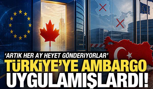 T&uuml;rkiye'ye ambargo uygulamışlardı! 'Artık her ay heyet g&ouml;nderiyorlar'