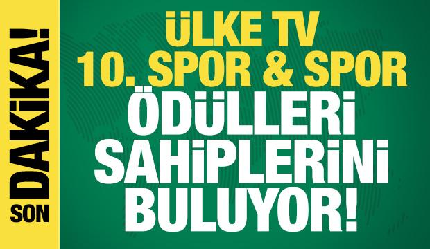 &Uuml;LKE TV 10. Spor & Spor &Ouml;d&uuml;lleri sahiplerini buluyor! CANLI