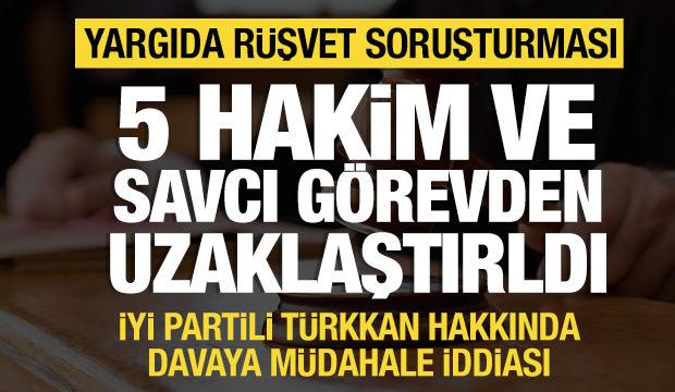 Yargıda rüşvet soruşturması: 5 hakim ve savcı görevden uzaklaştırıldı