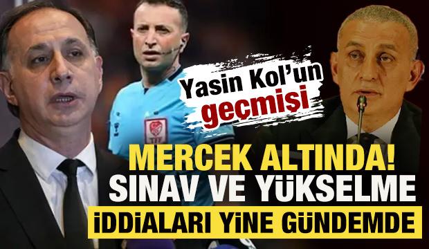 Yasin Kol'un ge&ccedil;mişi mercek altında! Sınav ve y&uuml;kselme iddiaları yeniden g&uuml;ndemde