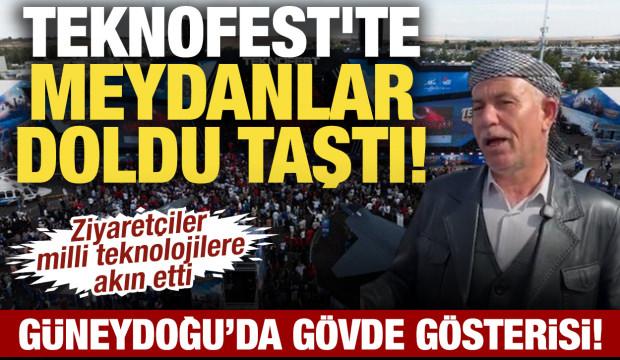 Yerli teknolojiden G&uuml;neydoğu&rsquo;da g&ouml;vde g&ouml;sterisi! TEKNOFEST'TE meydanlar doldu taştı!