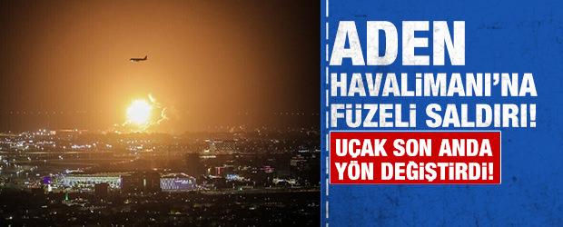 Aden Havalimanı f&uuml;zelerin hedefi oldu!