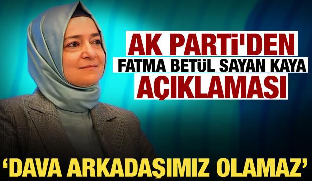 AK Partili İnan'dan Fatma Bet&uuml;l Sayan Kaya a&ccedil;ıklaması: Asla dava arkadaşımız olamaz