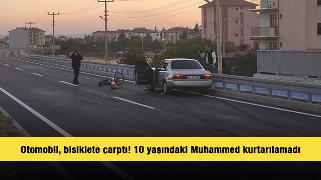Ankara'da otomobil, bisiklete &ccedil;arptı! 10 yaşındaki Muhammed hayatını kaybetti