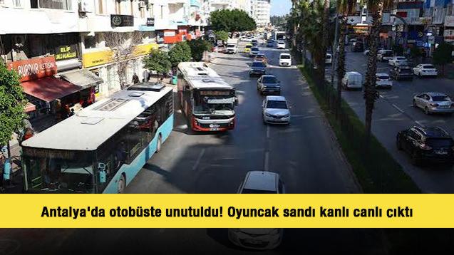 Antalya'da otob&uuml;ste unutuldu! Oyuncak sandı kanlı canlı &ccedil;ıktı... Şof&ouml;r şoke oldu